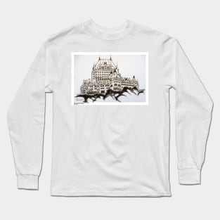 Fairmont Chateau Frontenac, Canada Long Sleeve T-Shirt